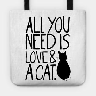 All You Need Is Love And A Cat Tote