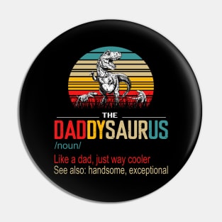 The Daddysaurus Like A Dad Just Way Cooler See Also Handsome Exceptional Vintage Pin