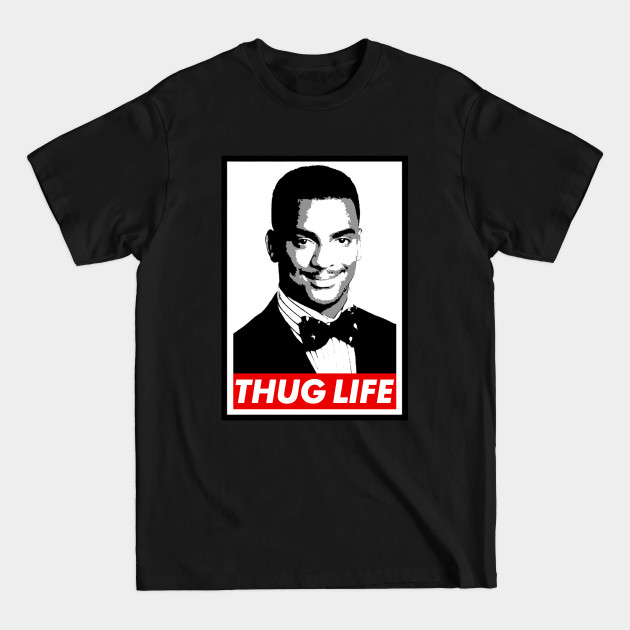 Discover Carlton Thug Life - Carlton Banks - T-Shirt