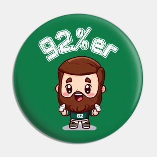 Jason Kelce 92%er New Heights Kawaii Pin