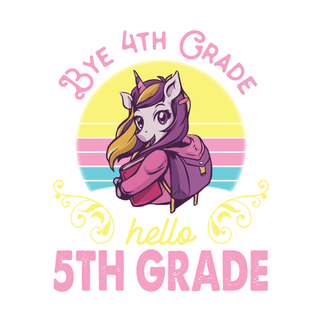 Unicorn Teacher Senior Student Bye 4th Grade Hello 5th Grade First Day Of School by Cowan79