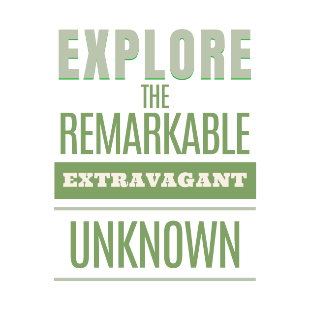 Explore Remarkable Extravagant Unknown Quote Motivational Inspirational by Cubebox
