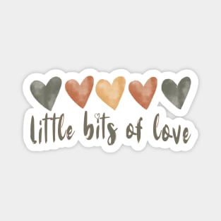 Little bits of love Magnet