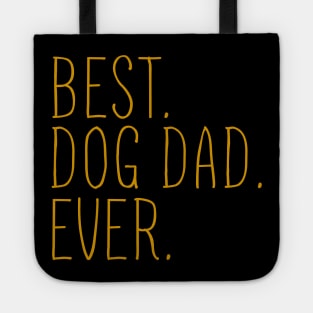 Best Dog Dad Ever Cool Tote