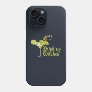 Halloween Humor Drink Up Witches Phone Case