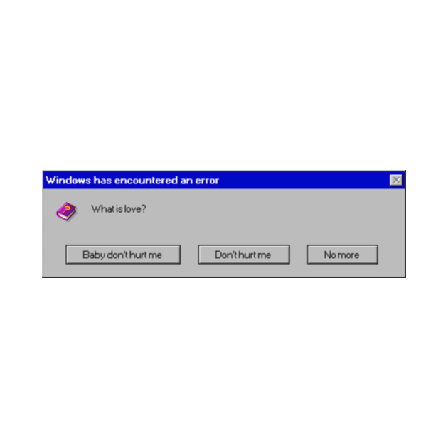 Windows error: What is love by ghjura