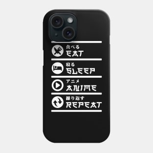 EAT SLEEP ANIME REPEAT Phone Case