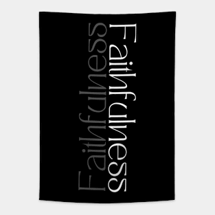 Inspirational Words - positive words - inspirational sayings - Faithfulness Tapestry