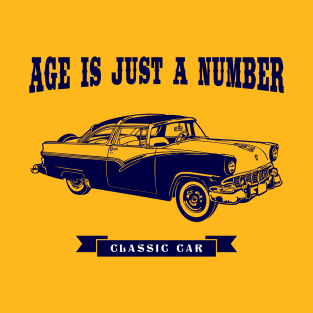 Age is just a number, classic car T-Shirt