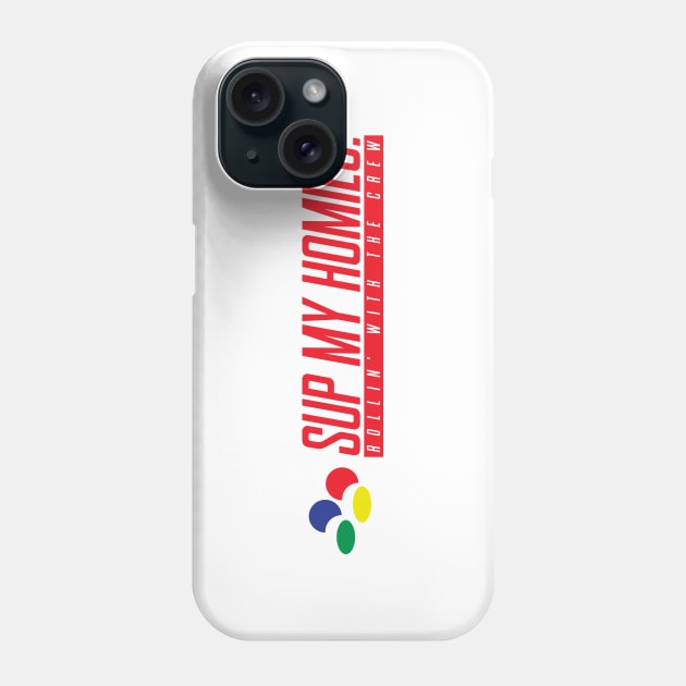 Sup my homies! Phone Case by EduardoLimon