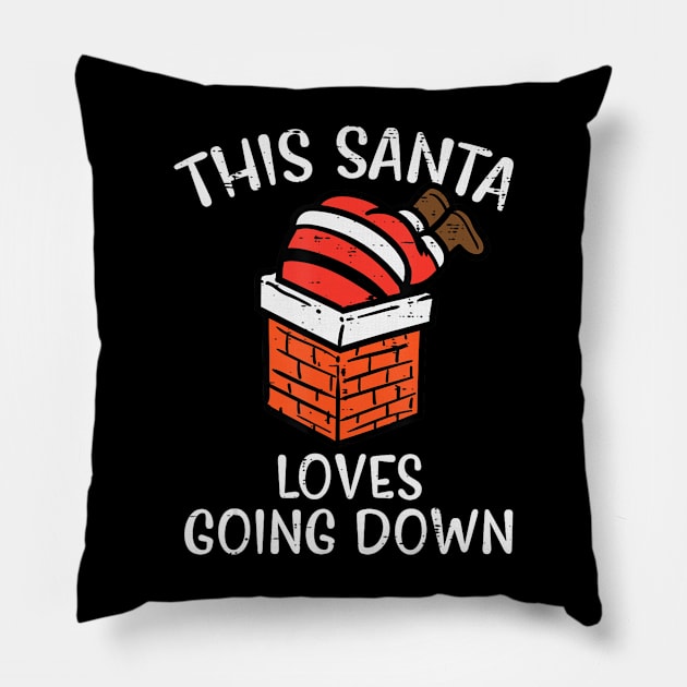 Christmas Santa Loves Going Down Chimney Xmas Dad Men Pillow by Mitsue Kersting