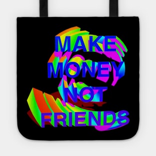 Make Money Not Friends Gradient Tote