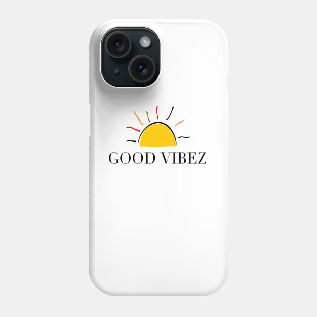 Good Vibez Phone Case by Babyblu The Profit