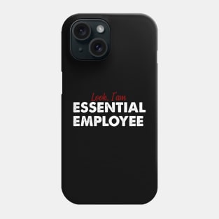 Essential Employee Phone Case