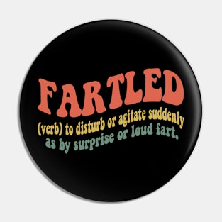 Fartled Retro Pin