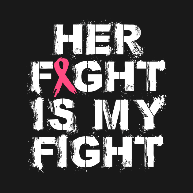 Her Fight Is My Fight | Pink Ribbon by jpmariano