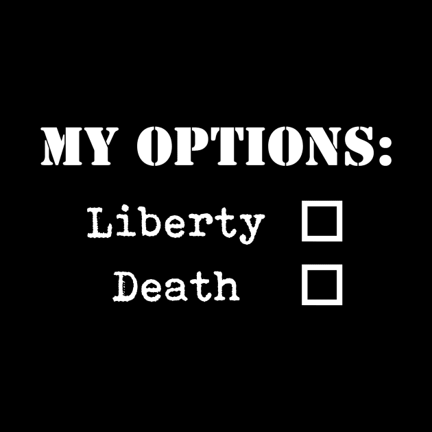 Liberty or Death by Retro Patriot