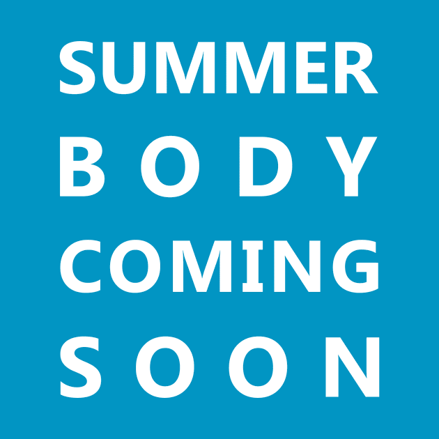 Summer Body Coming Soon by Skymann