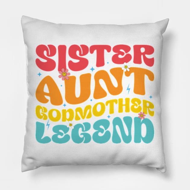 Sister Aunt Godmother Legend New Auntie Vintage Pillow by RiseInspired