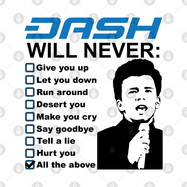 DASH Digital Cash Will Never: by dash