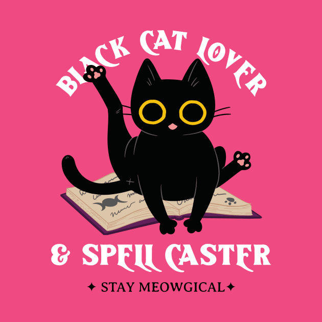 Black Cat Cats Witchcraft Spells by Tip Top Tee's