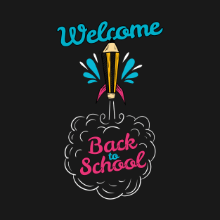 Welcome Back to School T-Shirt