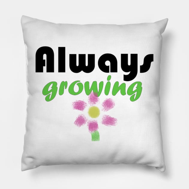 Always growing Pillow by Lisartpalafox