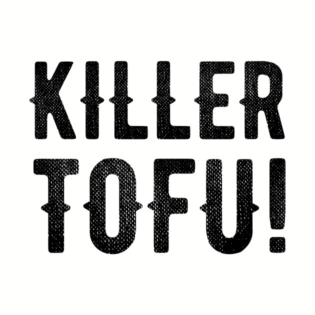 Killer Tofu! Doug TShirt TeePublic
