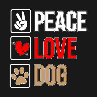 Peace Love Dog T-Shirt