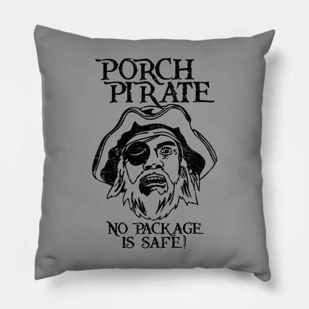 Porch Pirate [Rx-Tp] Pillow by Roufxis