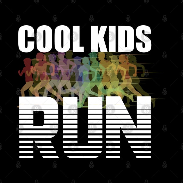 Running - Cool Kids Run by Kudostees