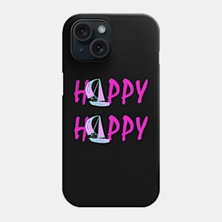 HAPPY ALL TIME Phone Case