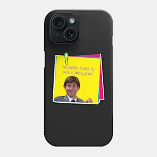 Identify Theft Isn’t a Joke Phone Case