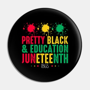 Pretty Black and Education Junetennth 1865 Freedom Day Pin