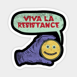 Viva La Resistance, Microbiologist Magnet