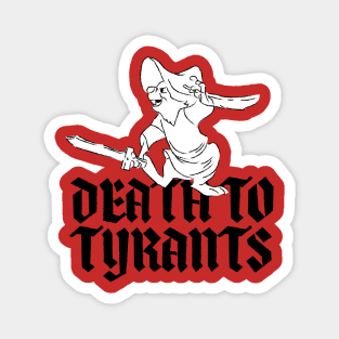 death to tyrants (ROBIN HOOD) Magnet