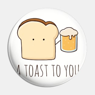 A Toast To You Pin