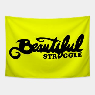 Beautiful Struggle Tapestry