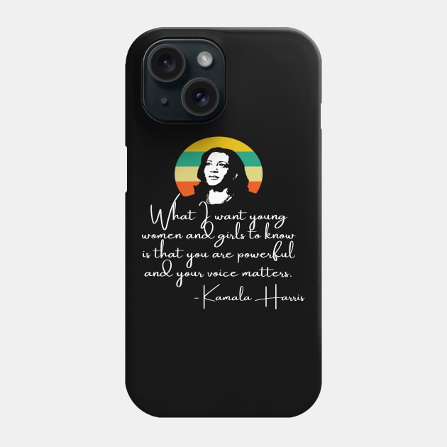Your Voice Matters Madam VP Harris Retro Inauguration 2021 Phone Case by Lone Wolf Works