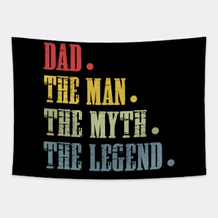 Dad The Man The Myth The Legend T Shirt for Father Tapestry