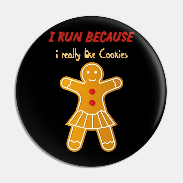 i run because i really like cookies holiday cookies Pin by MerchSpot