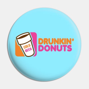 Drunkin' Donuts Pin