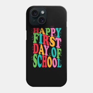 happy first day of school design Phone Case