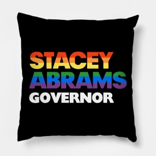 Stacey Abrams 2022 LGBT Rainbow Design: Stacy Abrams For Georgia Governor Pillow