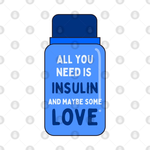 All You Need is Insulin and Maybe Some Love by SalxSal