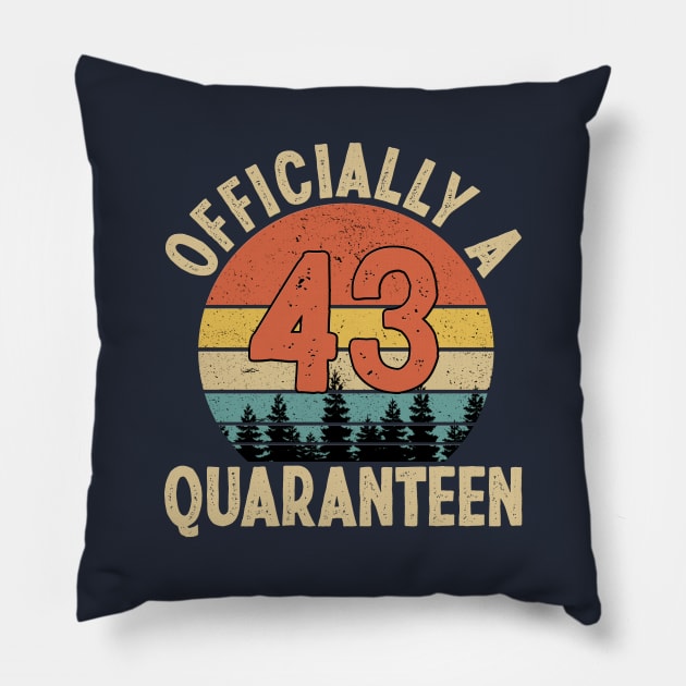 officially a quaranteen 43rd birthday Pillow by Yoyo Star