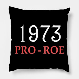 1973 Pro Roe Pillow