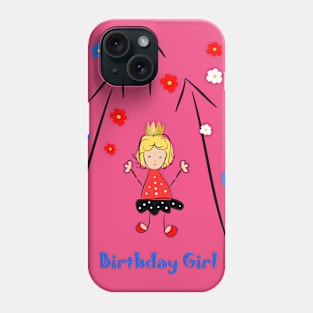 Birthday Girl Phone Case