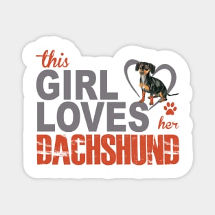 This Girl Loves Her Dachshund! Especially for Doxie owners! Magnet