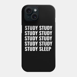 Study Study Sleep - Medical Student in Medschool Phone Case